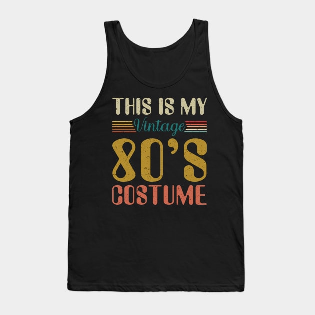 This Is My 80s Costume Shirt Retro 1980s Vintage 80s Party Tank Top by Sowrav